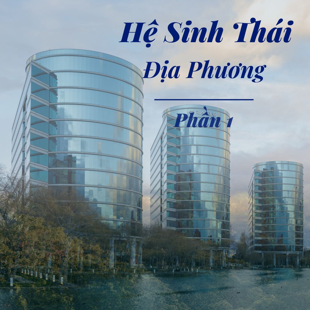 Tư Duy Hệ Sinh Thái Địa Phương - Phần I